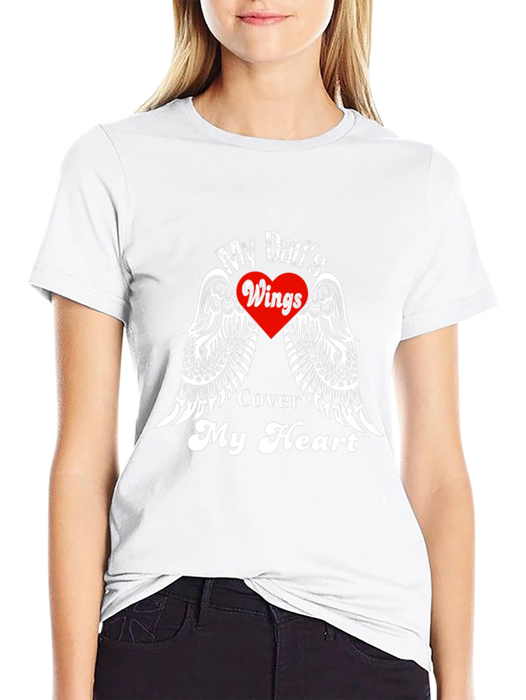 My Dads Wings Cover My Heart T-Shirt