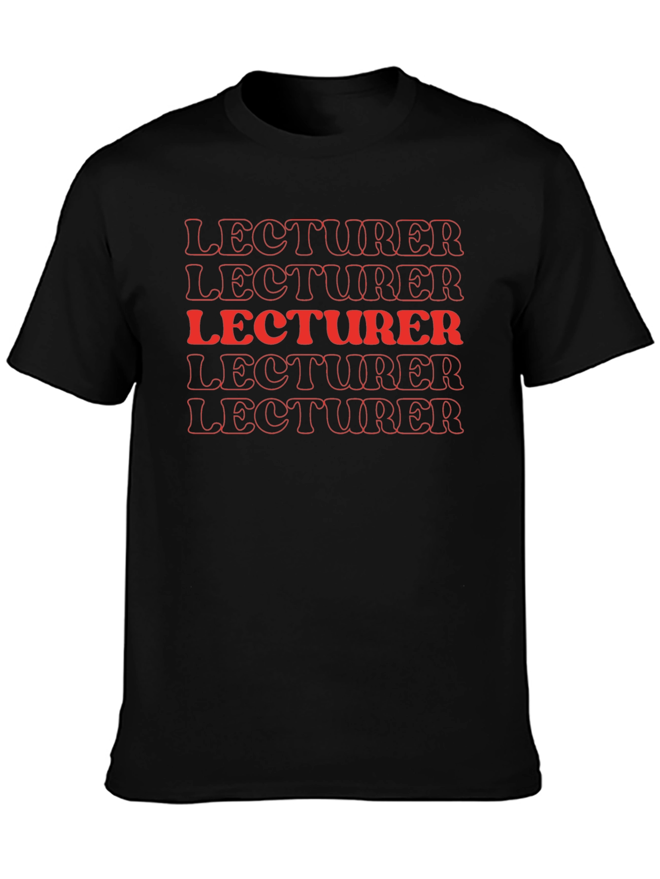 Lecturer T-Shirt - Bold Statement Tee for Educators