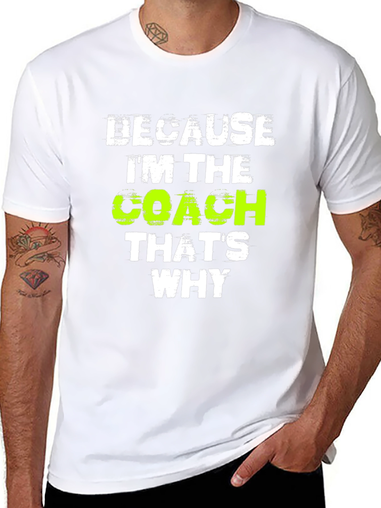 Because Im The Coach Thats Why T-Shirt