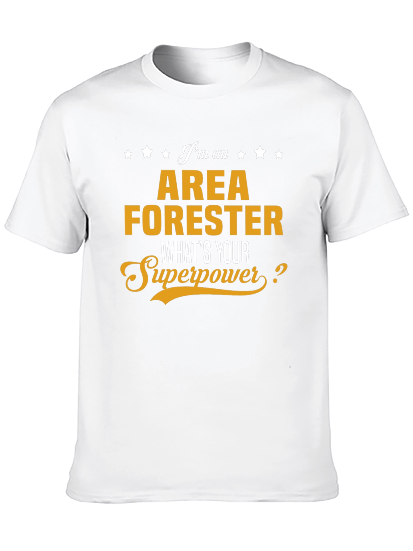 Area Forester Superpower T-Shirt