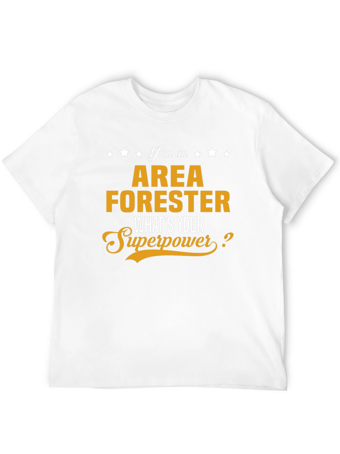 Area Forester Superpower T-Shirt