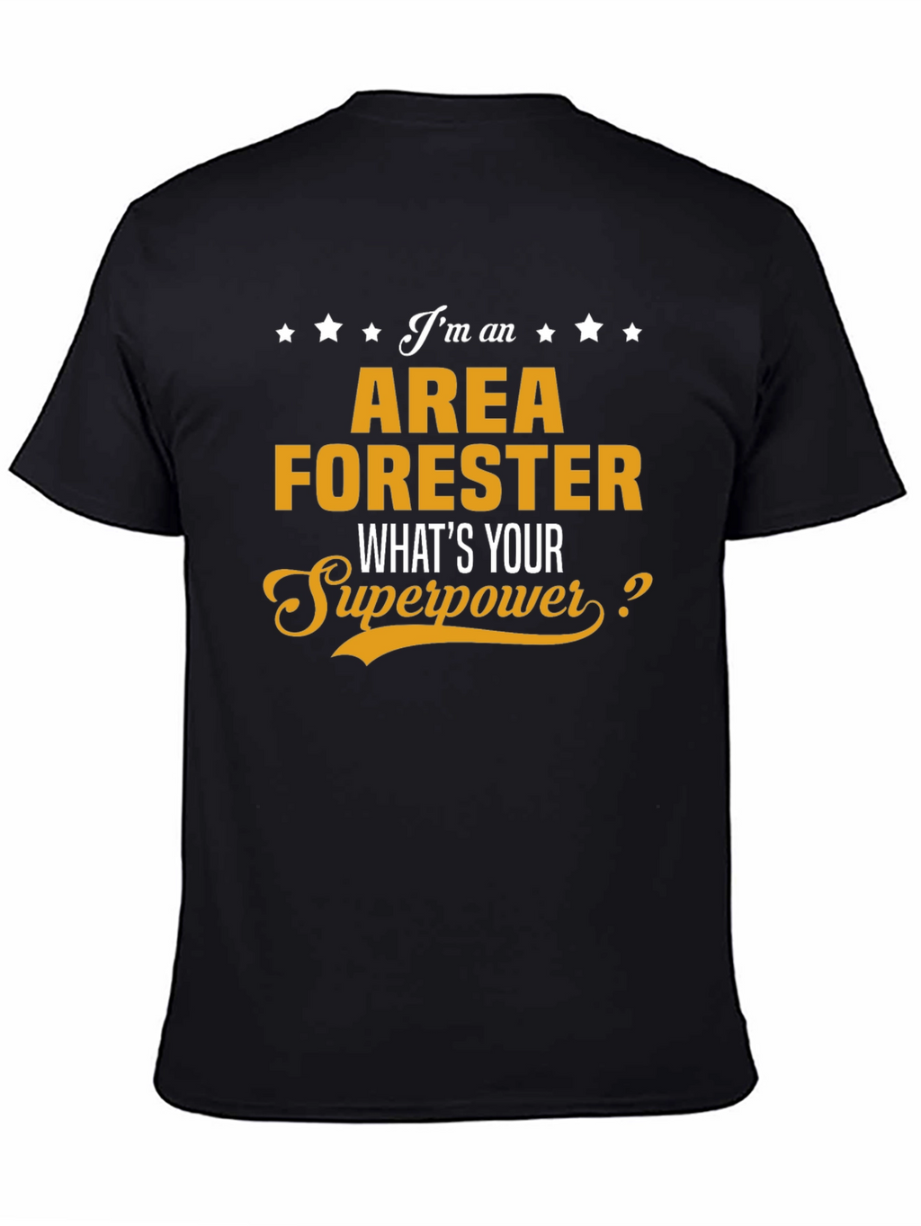 Area Forester Superpower T-Shirt