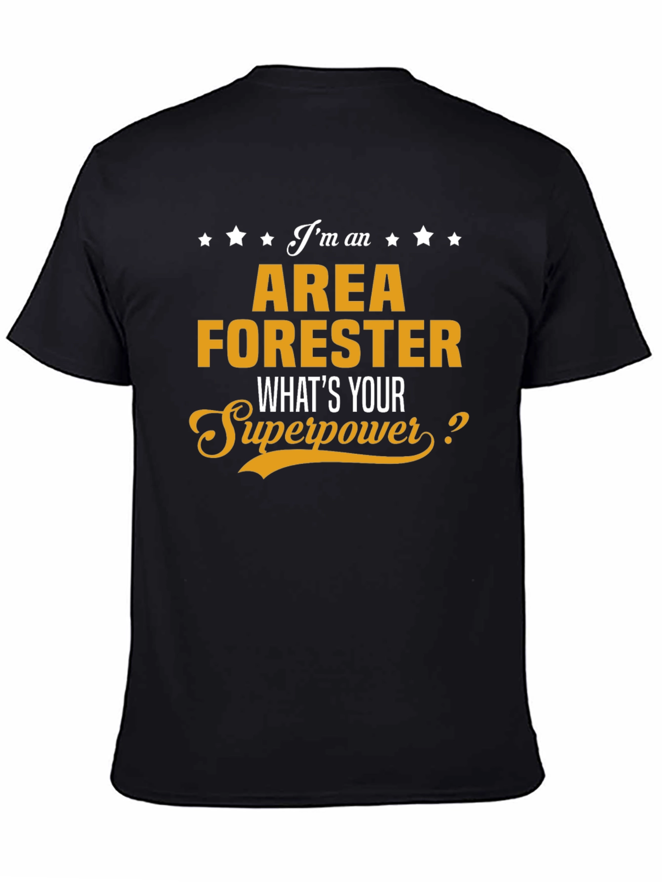 Area Forester Superpower T-Shirt