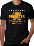 Area Forester Superpower T-Shirt