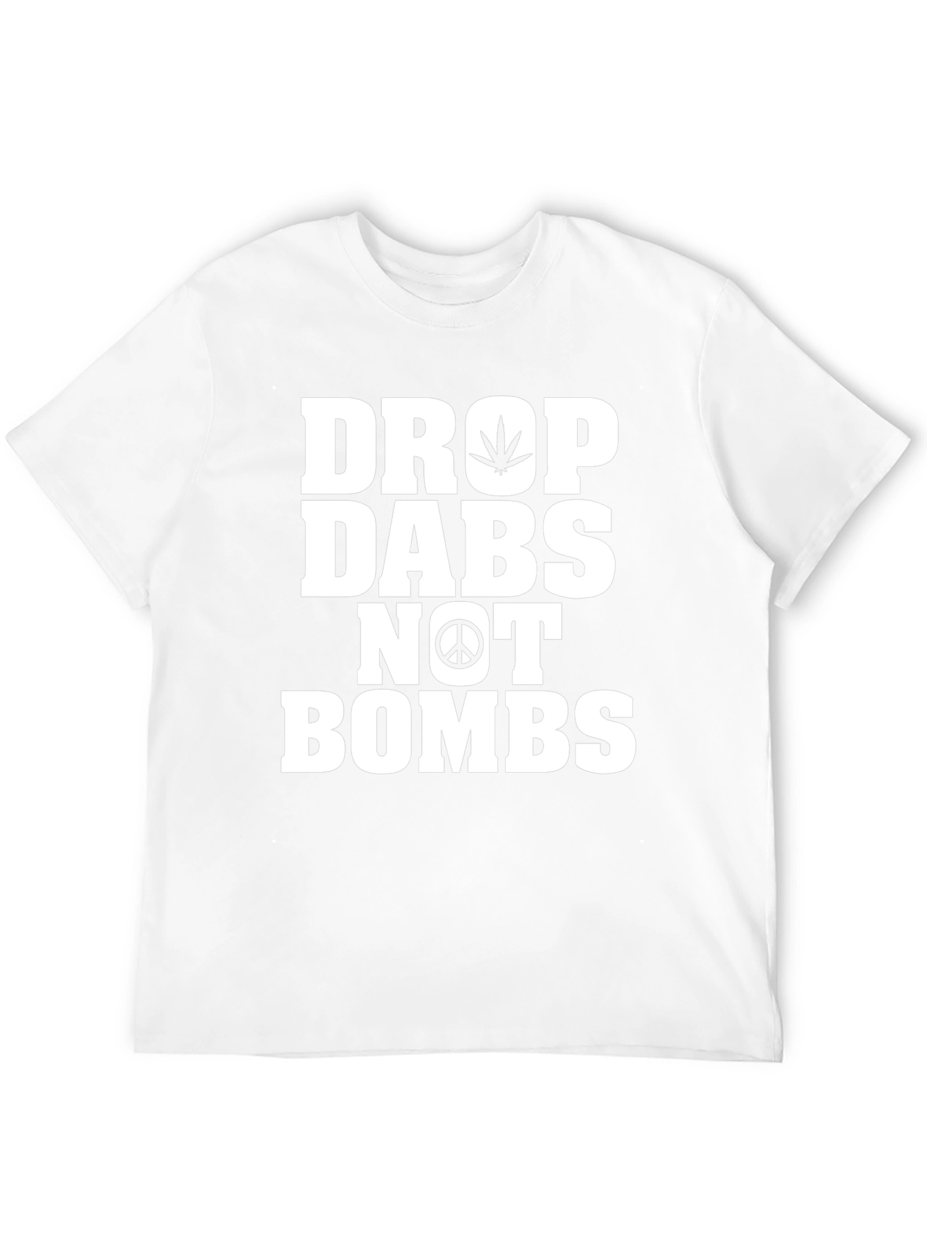 Drop Dabs Not Bombs Graphic T-Shirt