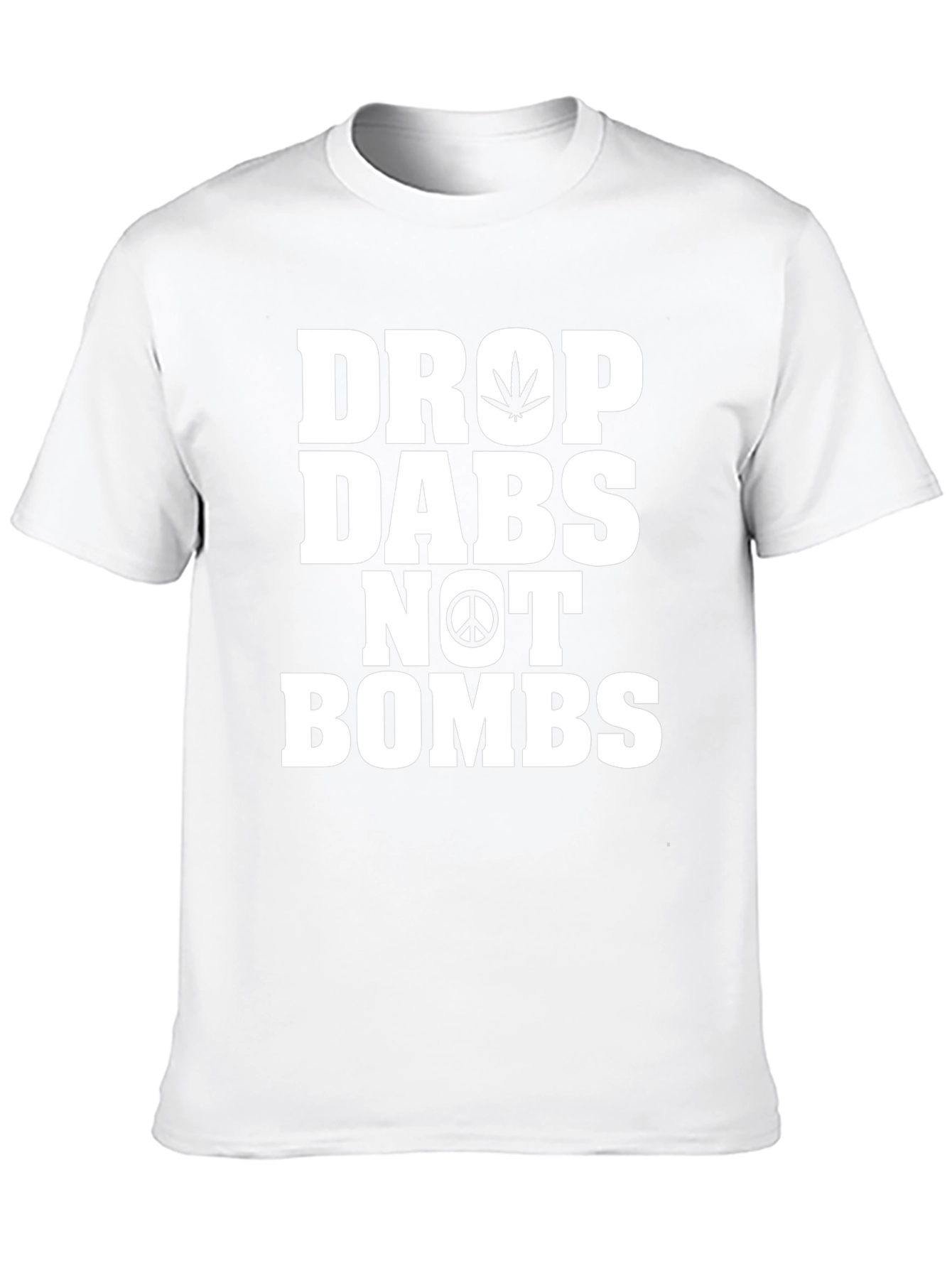 Drop Dabs Not Bombs Graphic T-Shirt