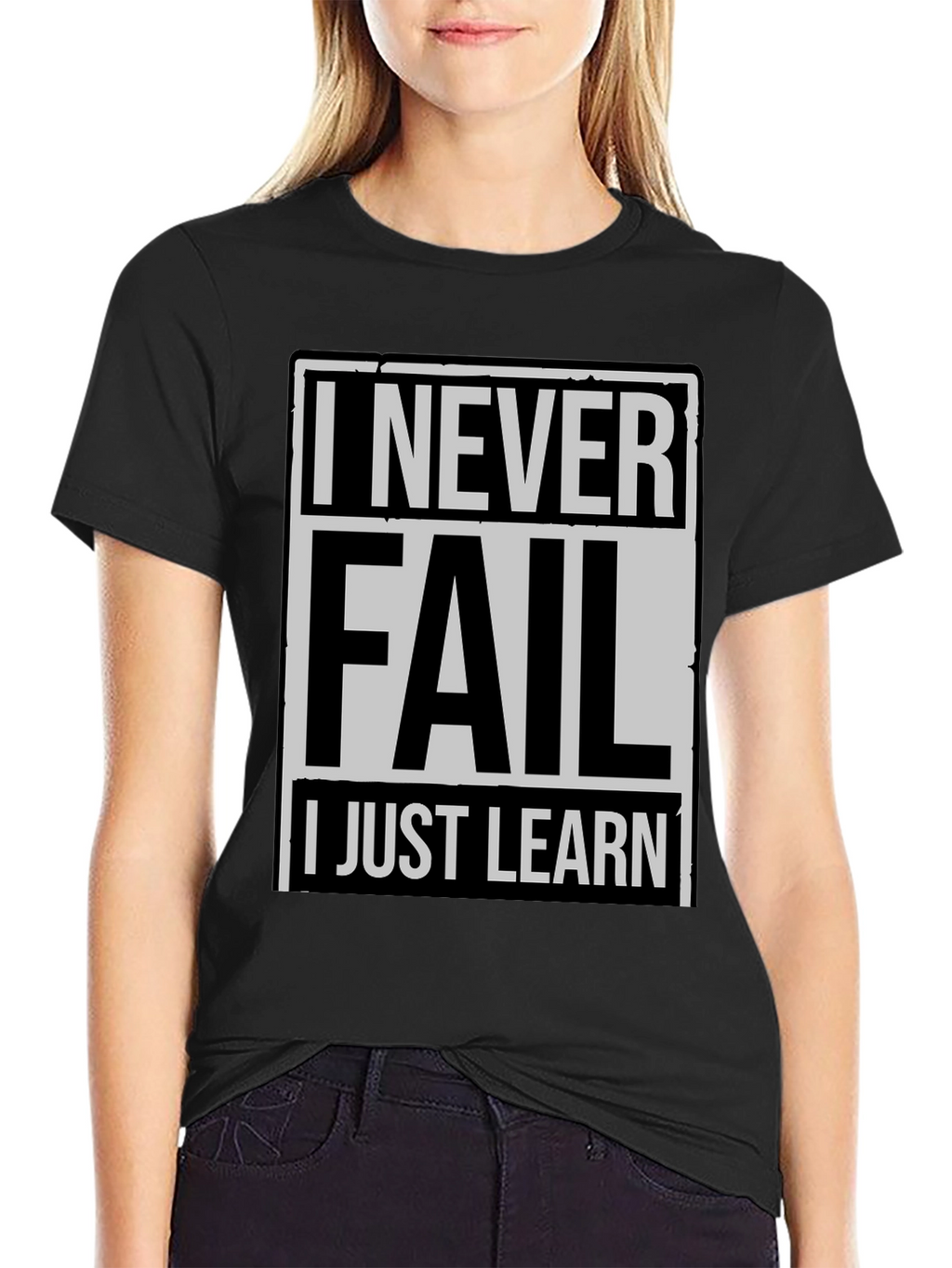 Never Fail I Just Learn Mens T-Shirt