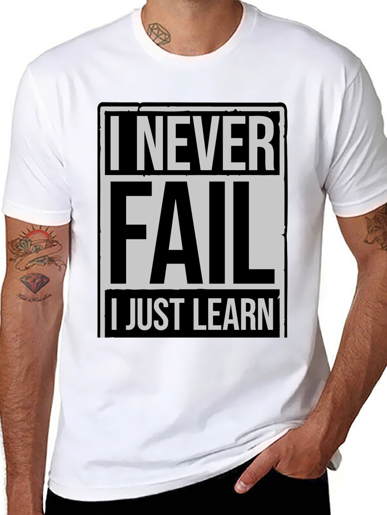 Never Fail I Just Learn Mens T-Shirt