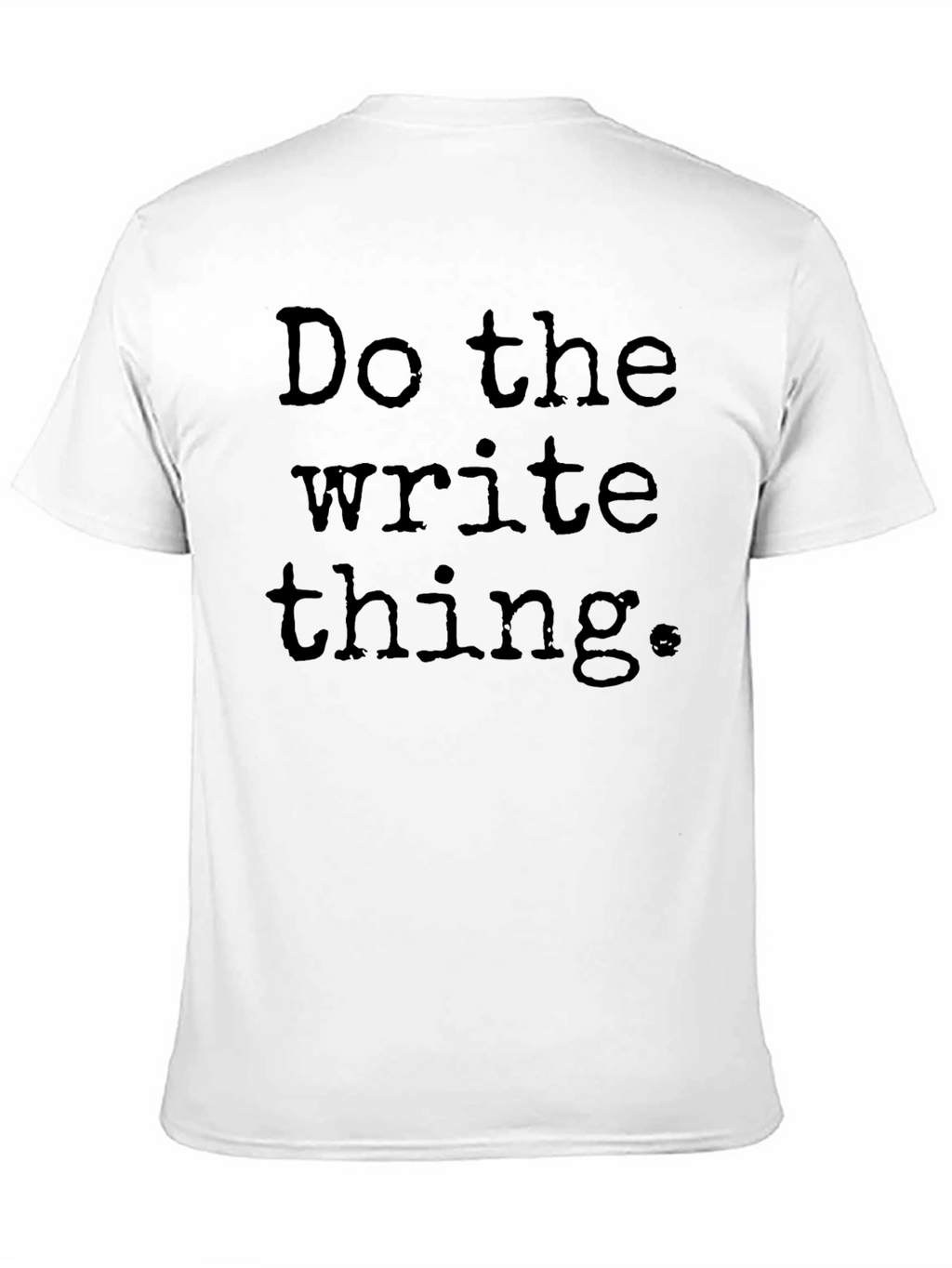 Do the Write Thing T-Shirt - Black