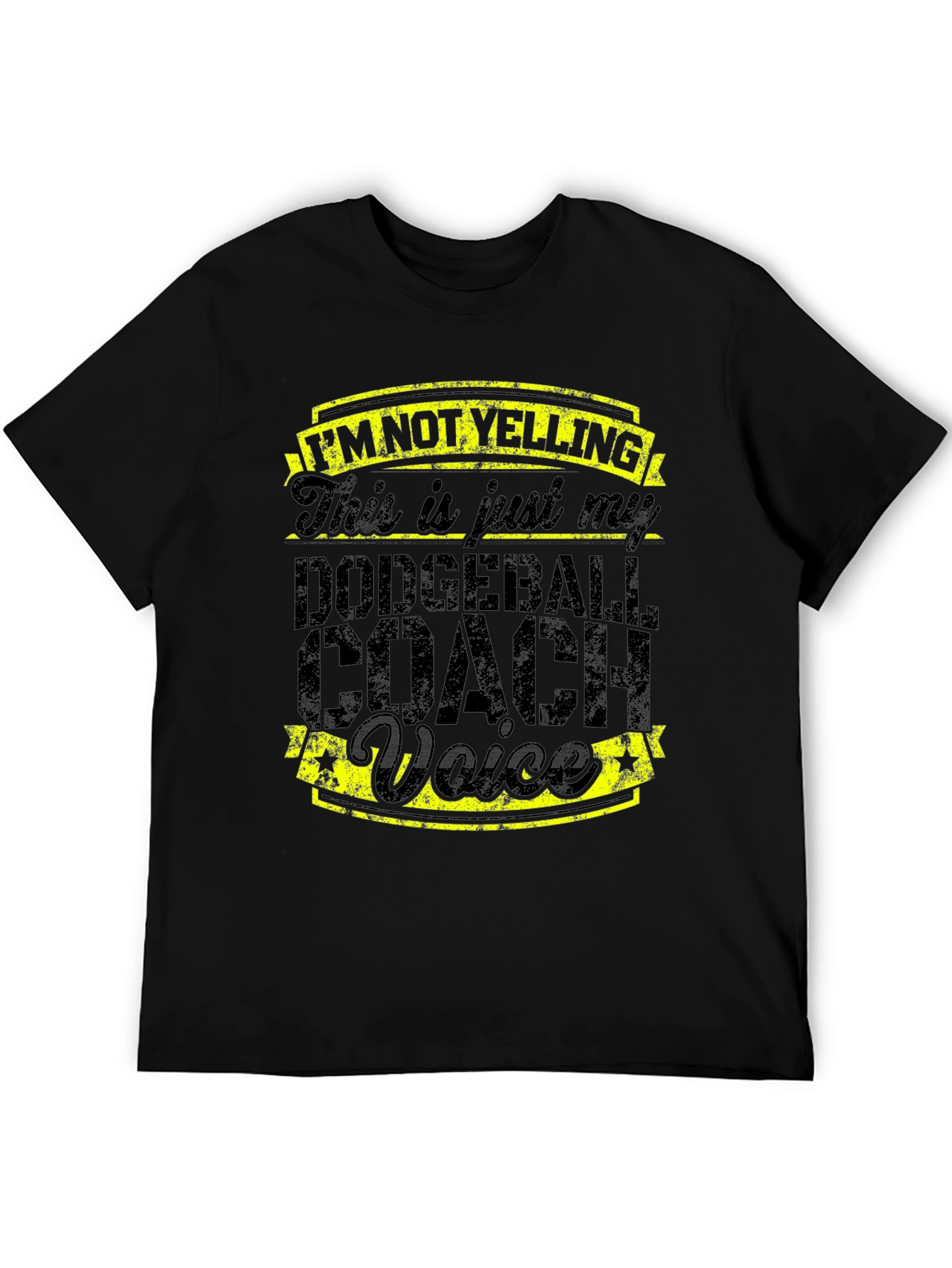 Dodgeball Coach Voice T-Shirt - Funny Slogan Tee