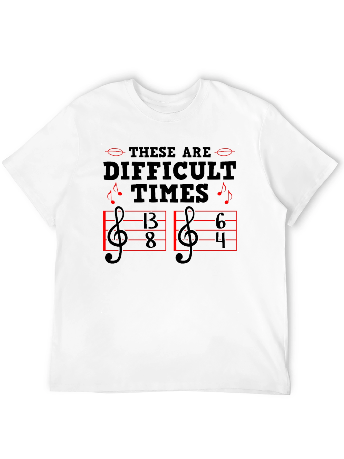 Difficult Times Music Theory T-Shirt
