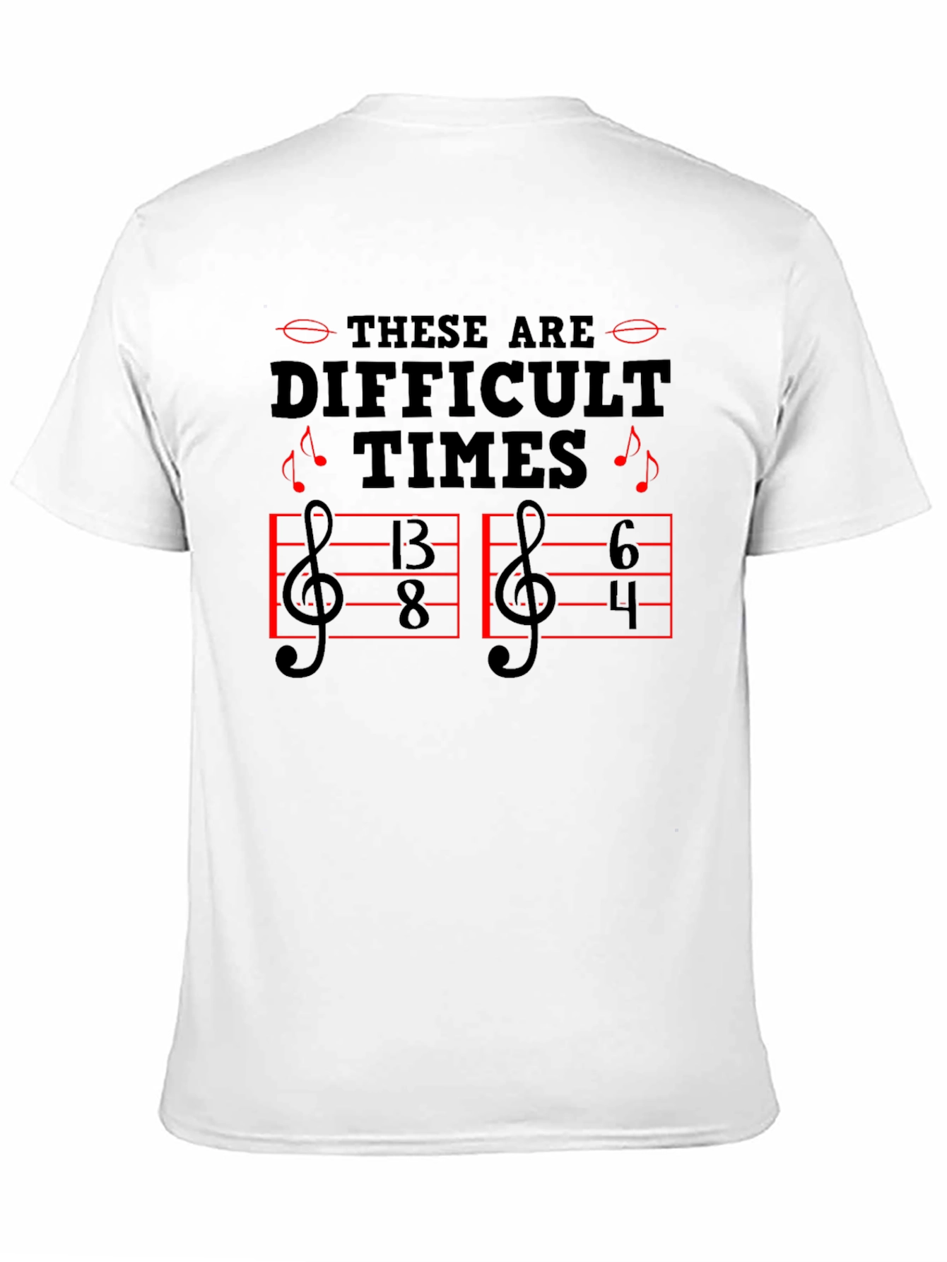 Difficult Times Music Theory T-Shirt