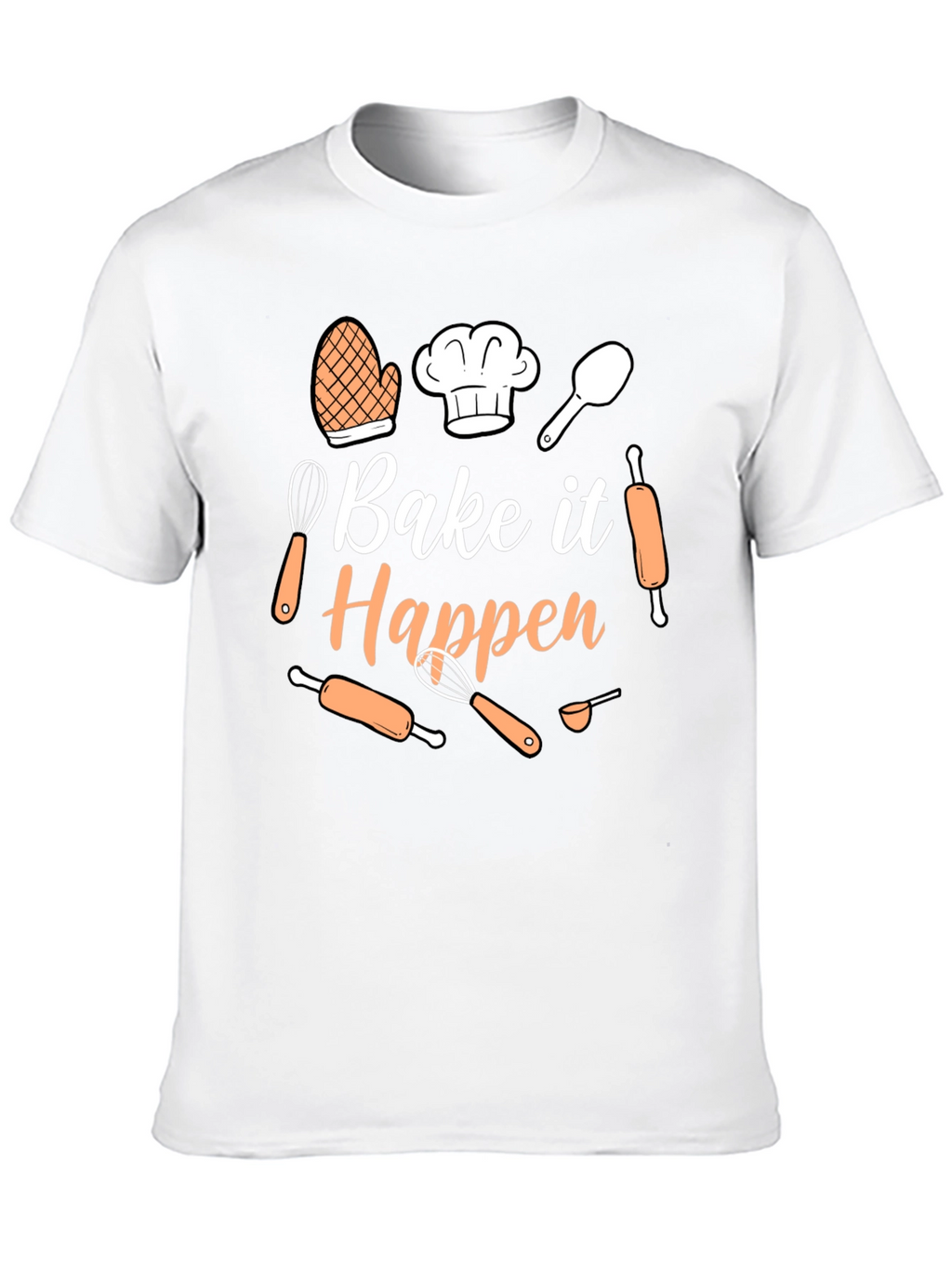 Bake it Happen Graphic Tee - Baking Lover T-Shirt