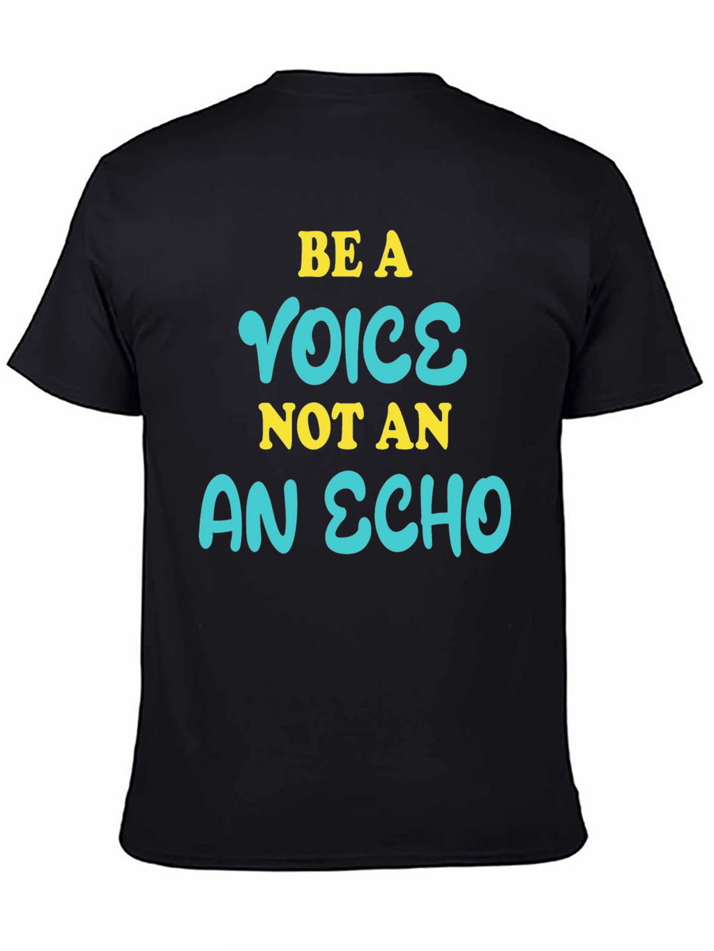 Be a Voice Not an Echo Graphic T-Shirt