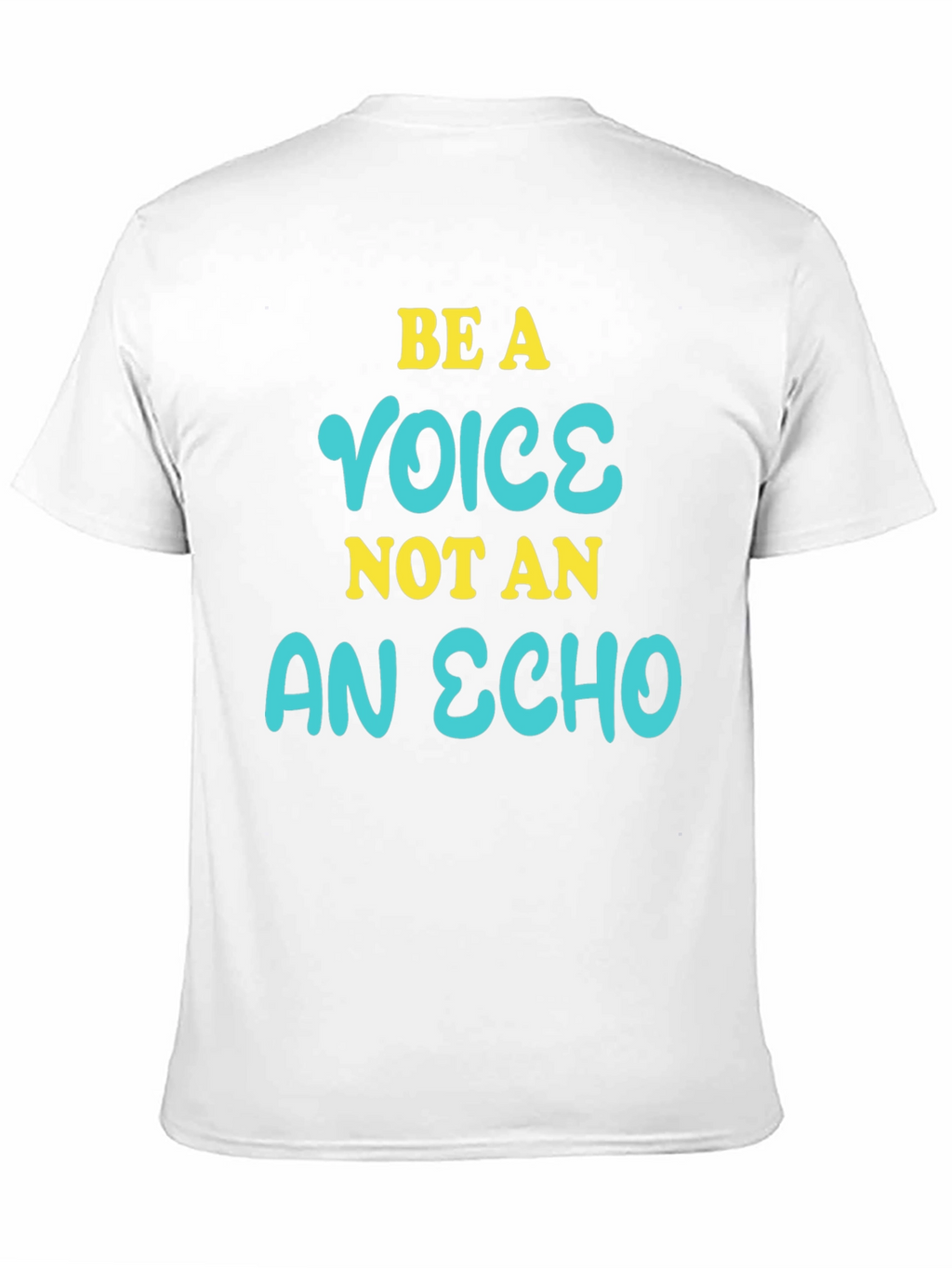 Be a Voice Not an Echo Graphic T-Shirt