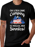 Camping Lover T-Shirt - Ein Leben Ohne Camping Sinnlos