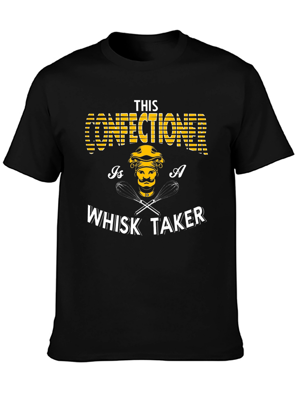 Confectioner Whisk Taker Graphic Tee