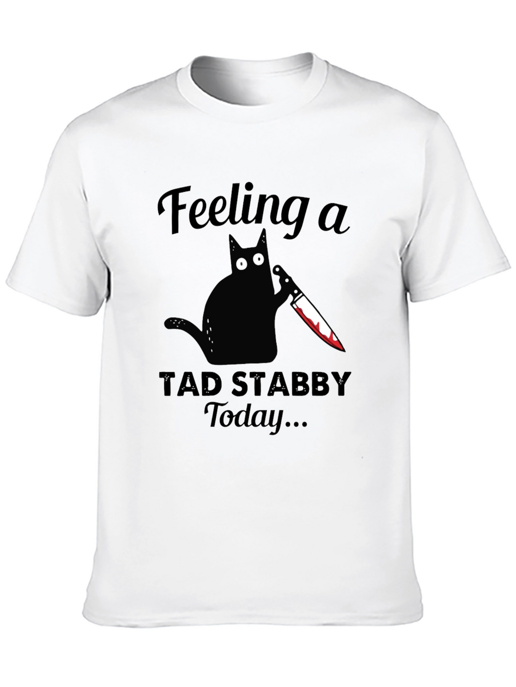 Feeling Stabby Cat Graphic Tee - Black Cotton T-Shirt