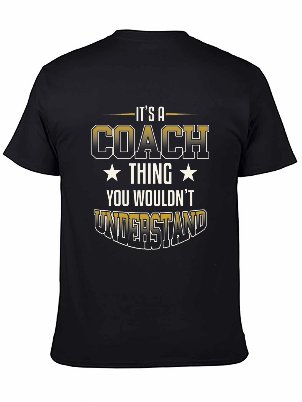 Its A Coach Thing T-Shirt