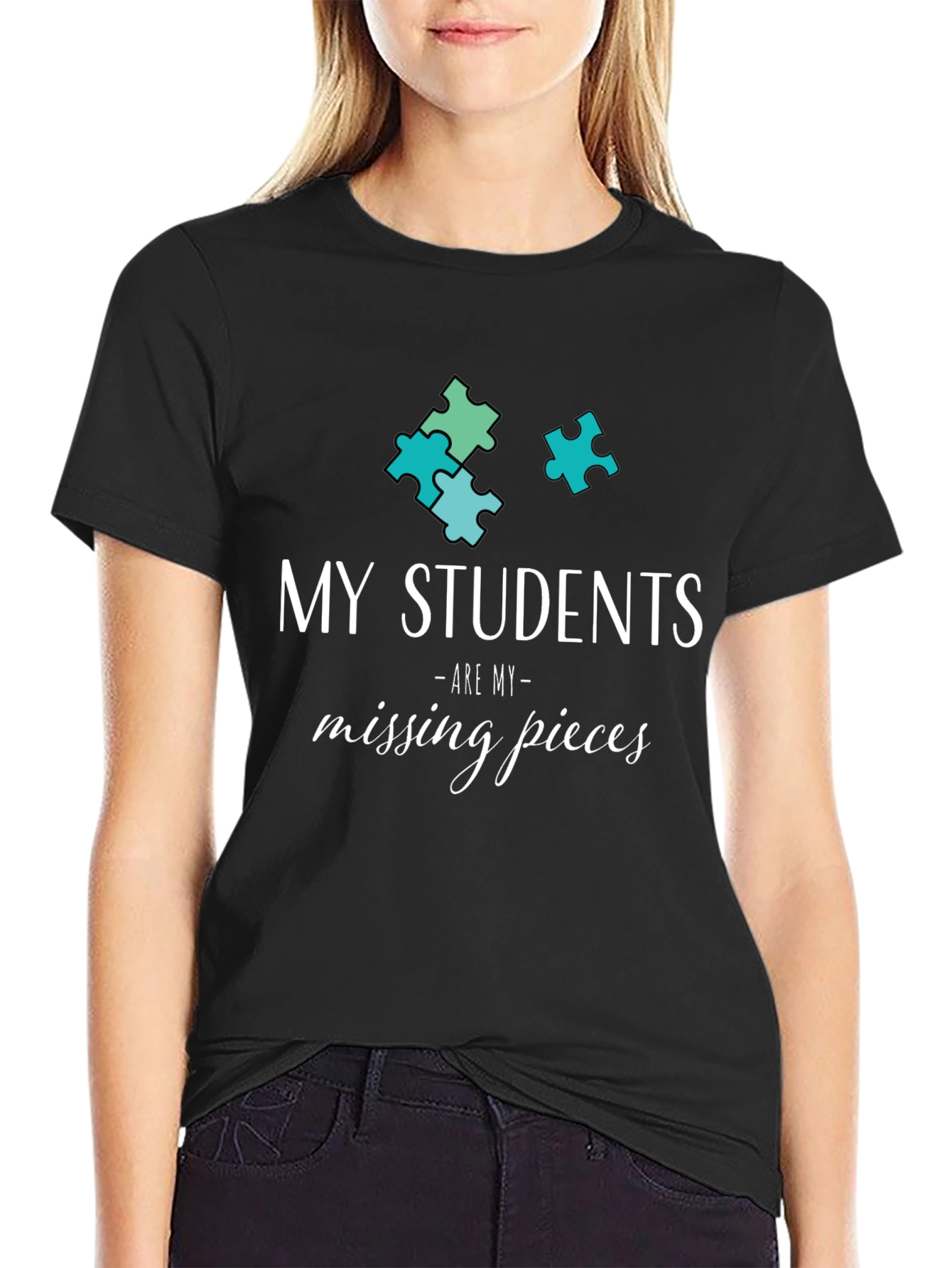 My Students Are My Missing Pieces T-Shirt