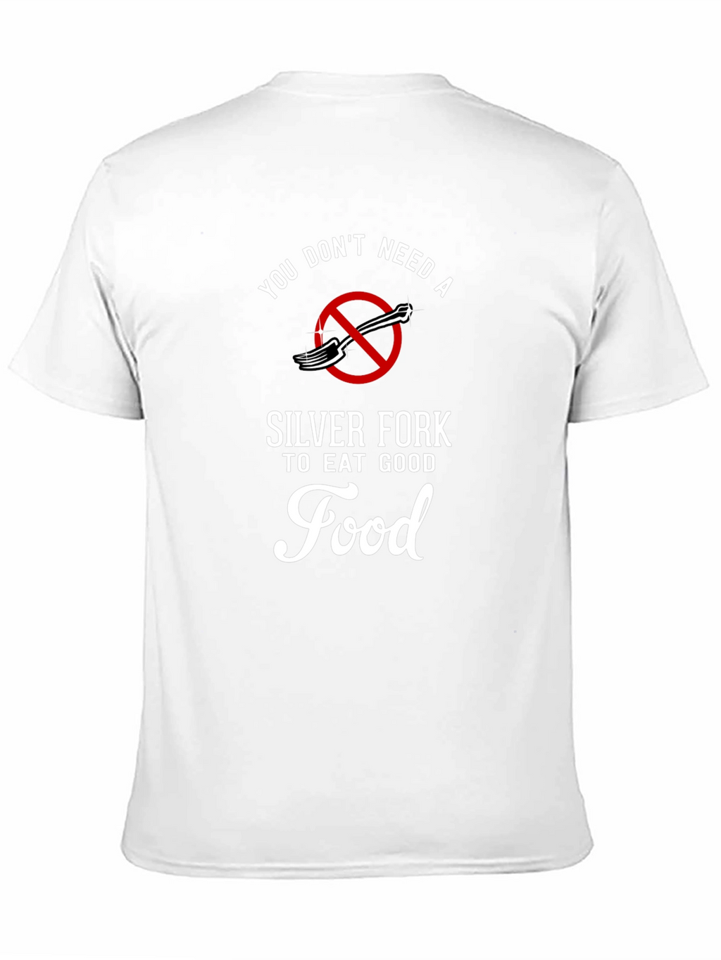 Funny Foodie T-Shirt: Eat Good Food
