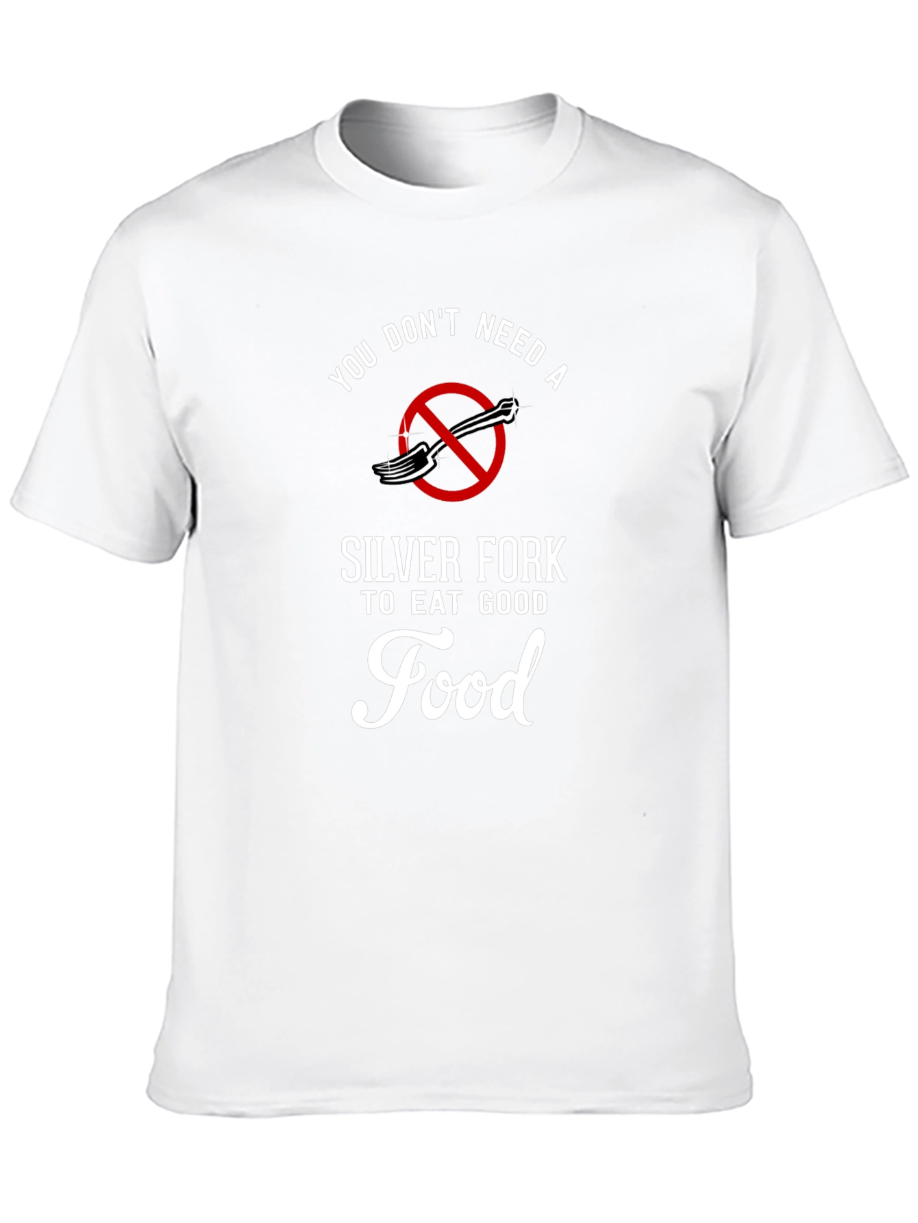 Funny Foodie T-Shirt: Eat Good Food