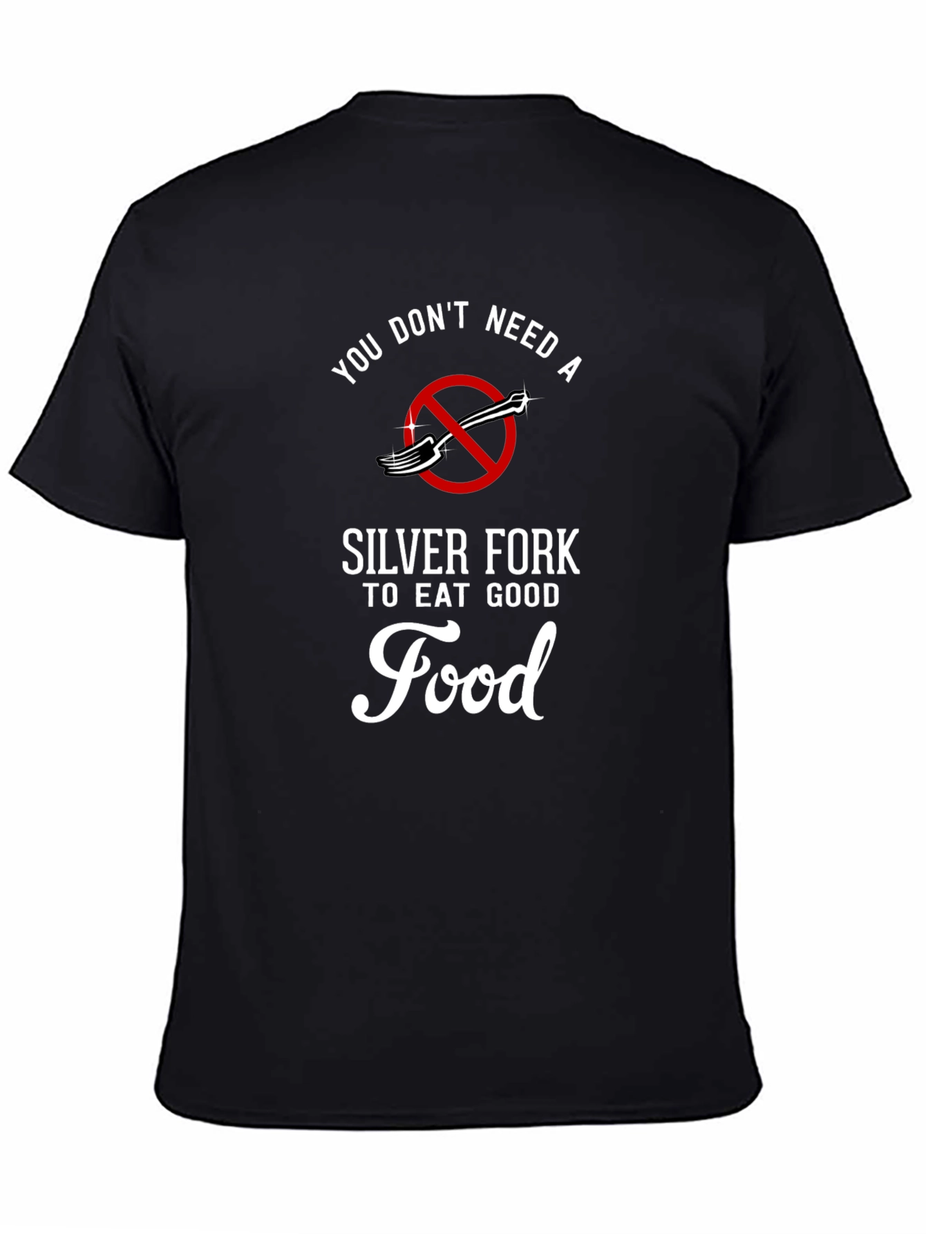 Funny Foodie T-Shirt: Eat Good Food