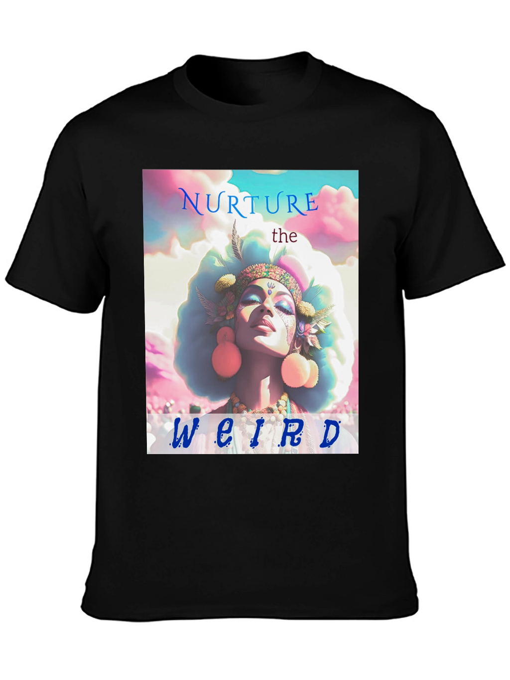 Nurture the Weird Graphic T-Shirt - Unisex