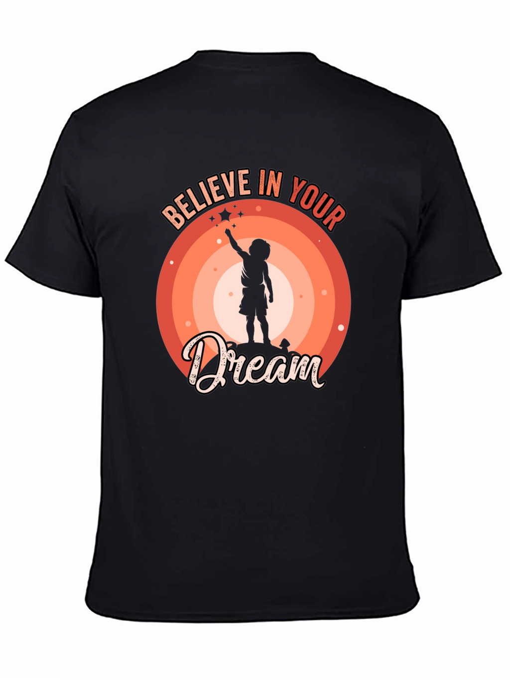 Believe In Your Dream Graphic T-Shirt