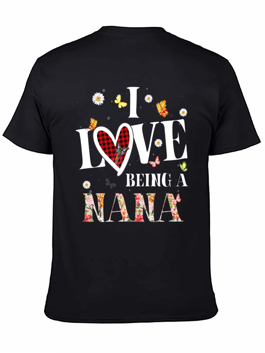 I Love Being a Nana T-Shirt