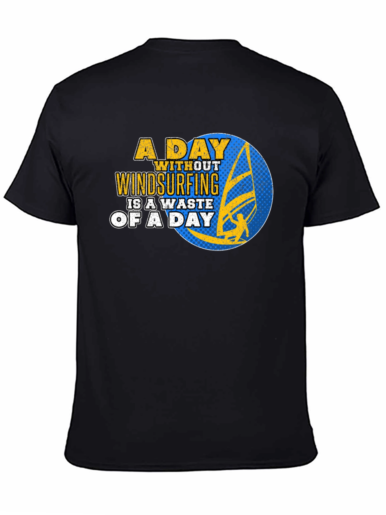 Windsurfing Graphic T-Shirt - A Day Without Windsurfing