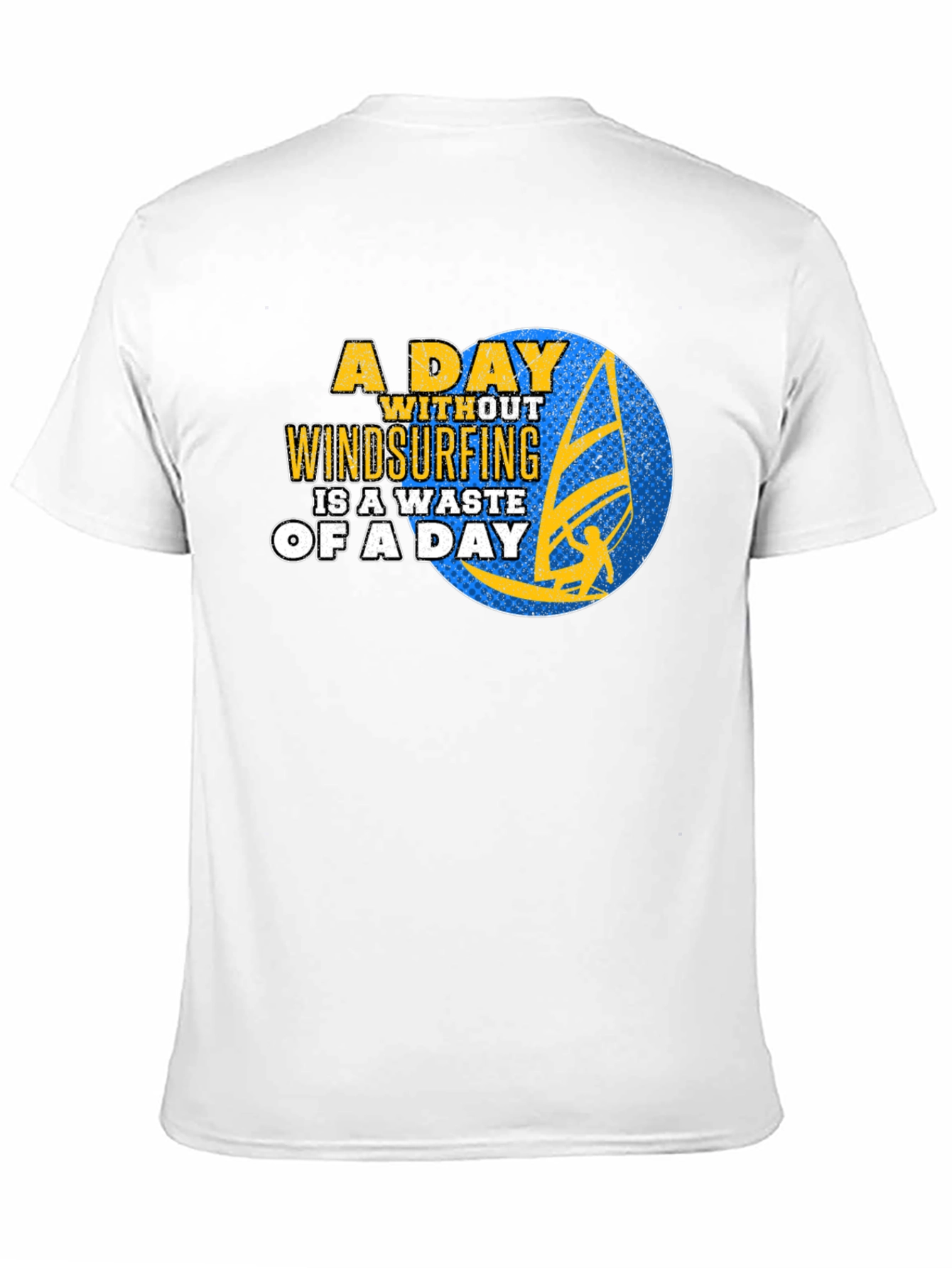 Windsurfing Graphic T-Shirt - A Day Without Windsurfing