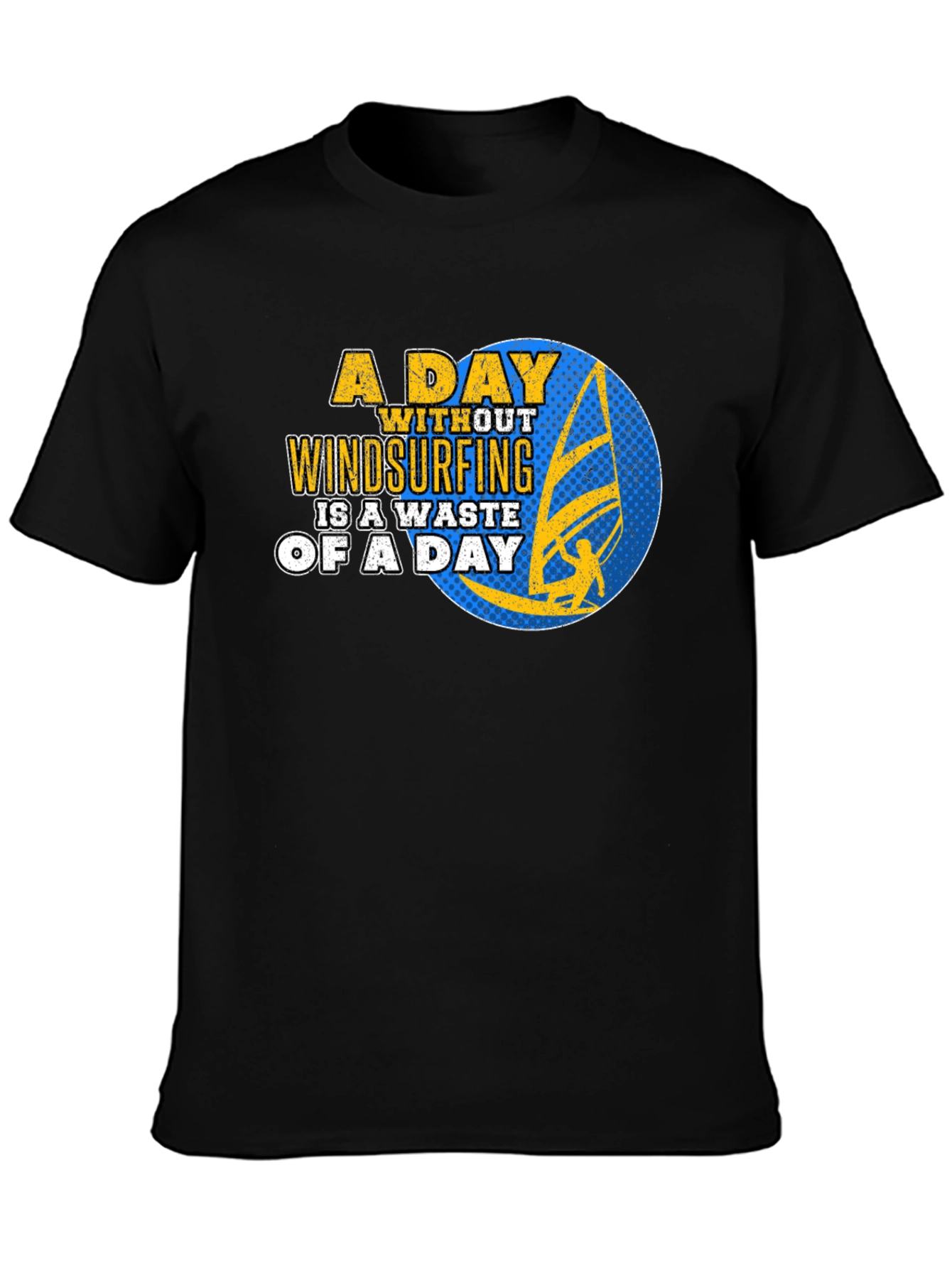 Windsurfing Graphic T-Shirt - A Day Without Windsurfing