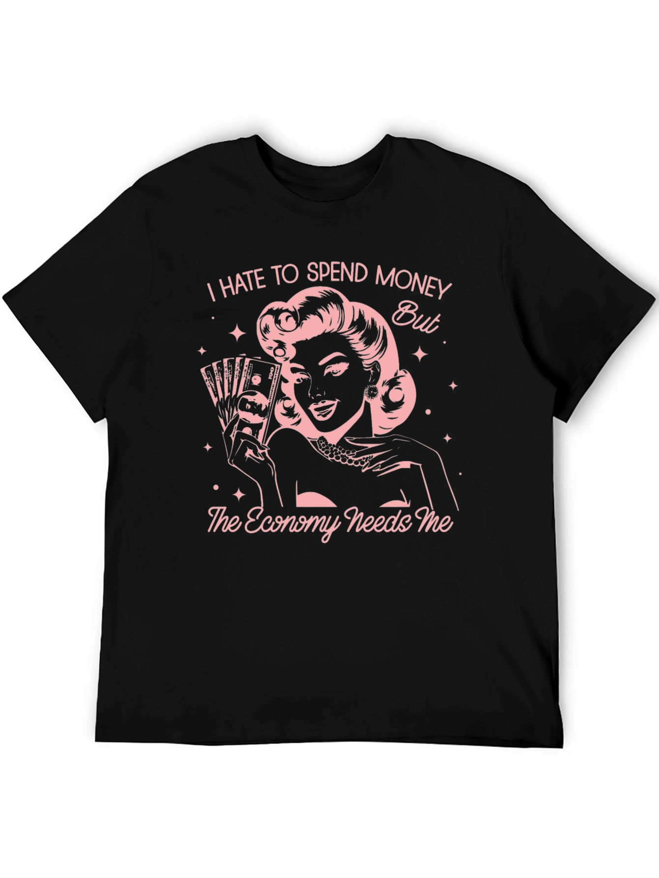 Funny I Hate to Spend Money Graphic T-Shirt