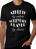 Volleyball Player by Choice T-Shirt