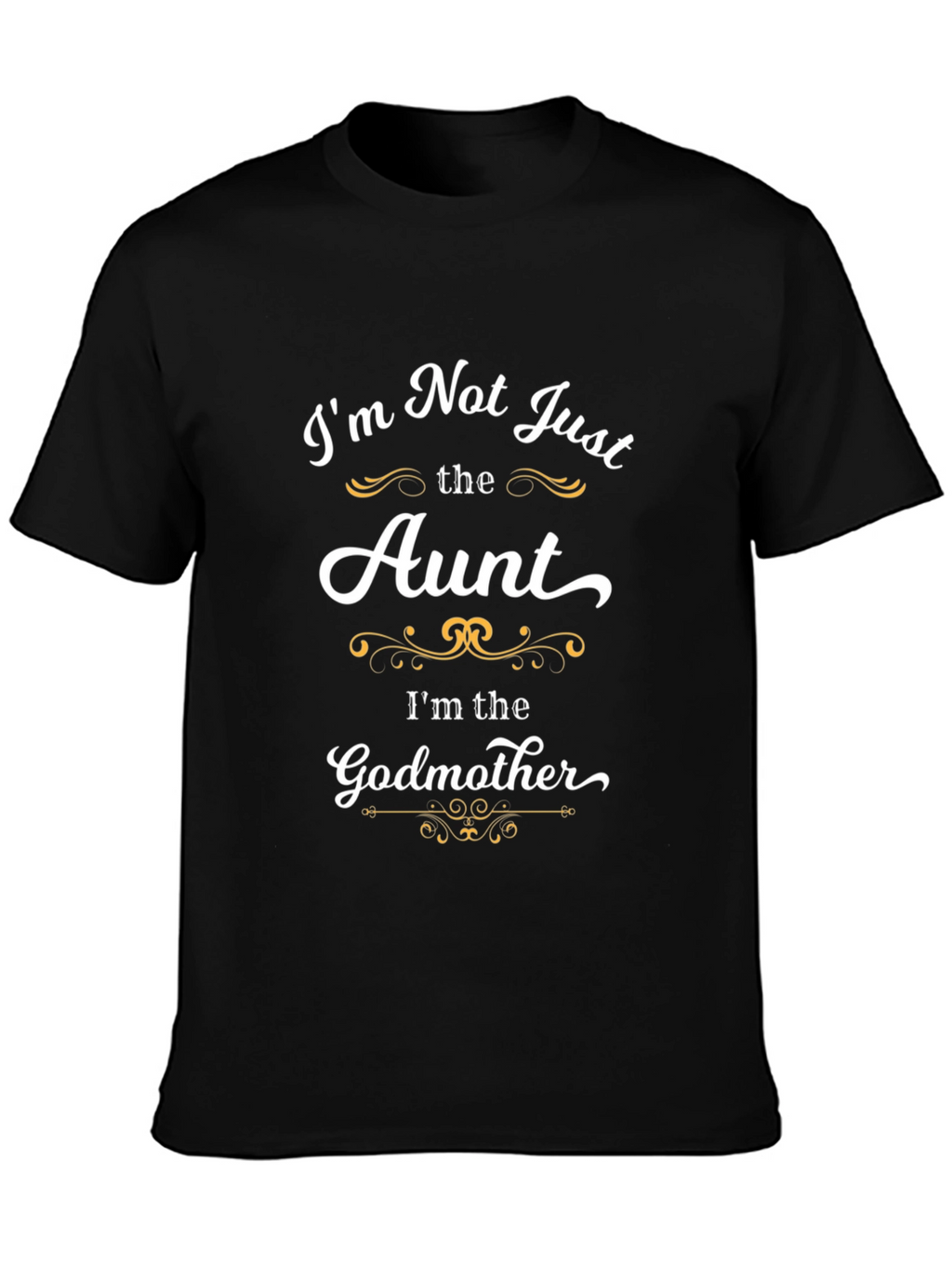 Aunt Godmother T-Shirt -  Novelty Graphic Tee