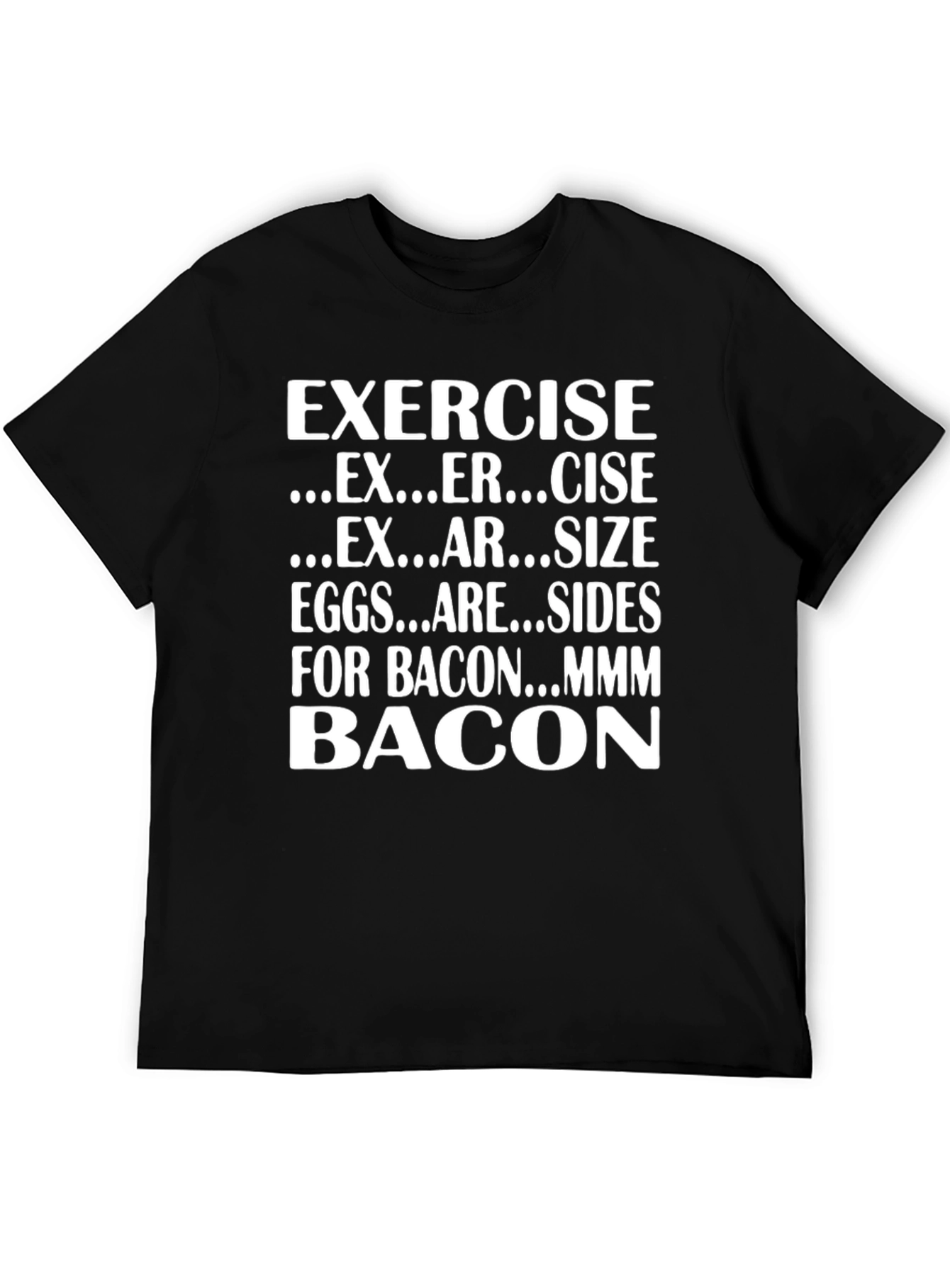 Exercise Bacon T-Shirt Funny Foodie Gift