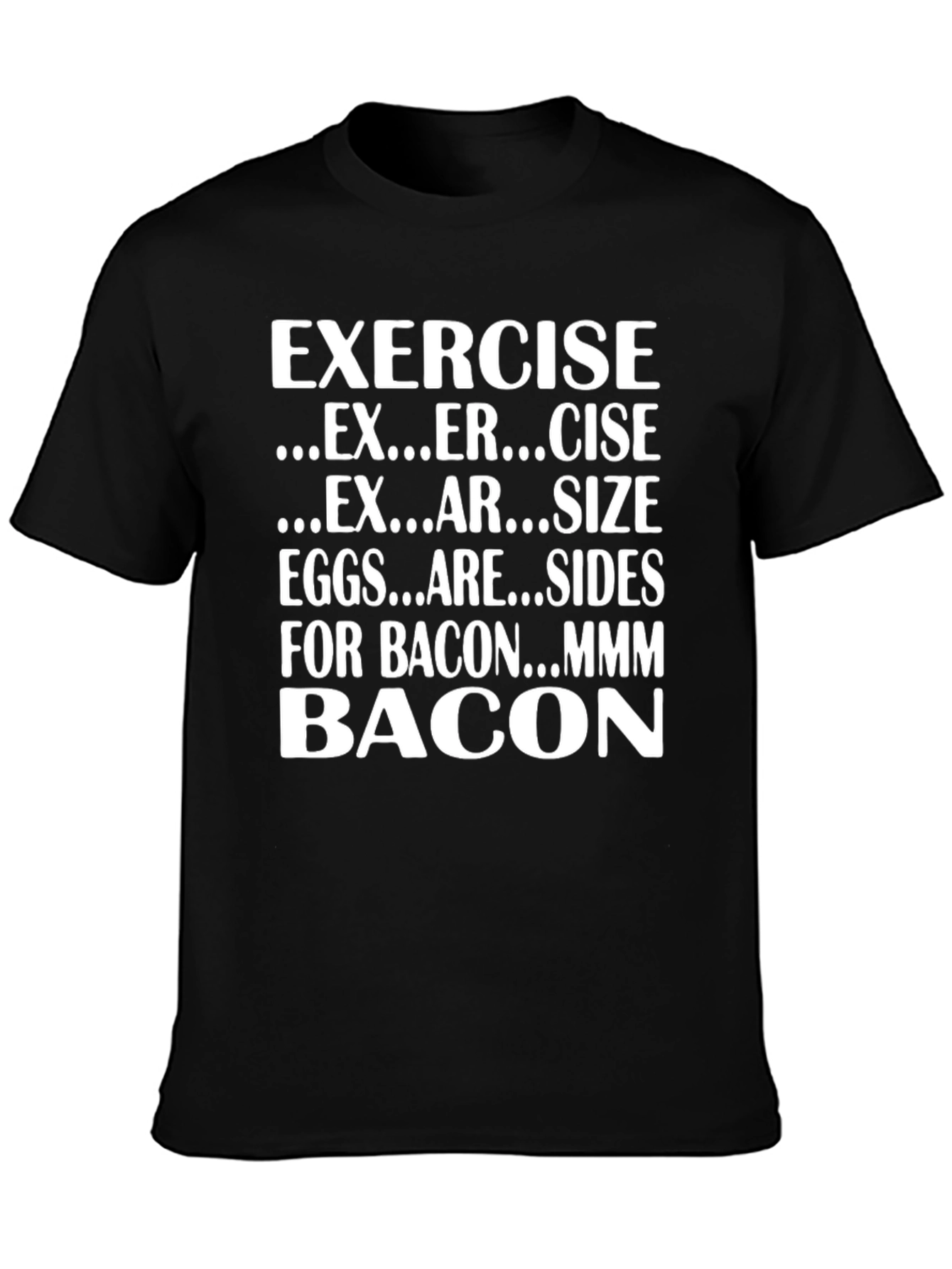 Exercise Bacon T-Shirt Funny Foodie Gift