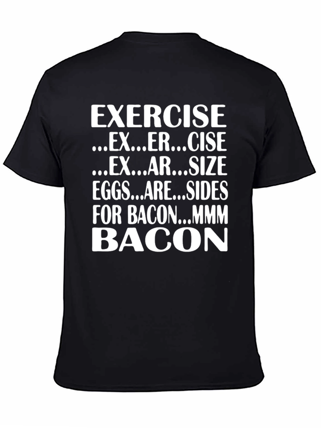 Exercise Bacon T-Shirt Funny Foodie Gift