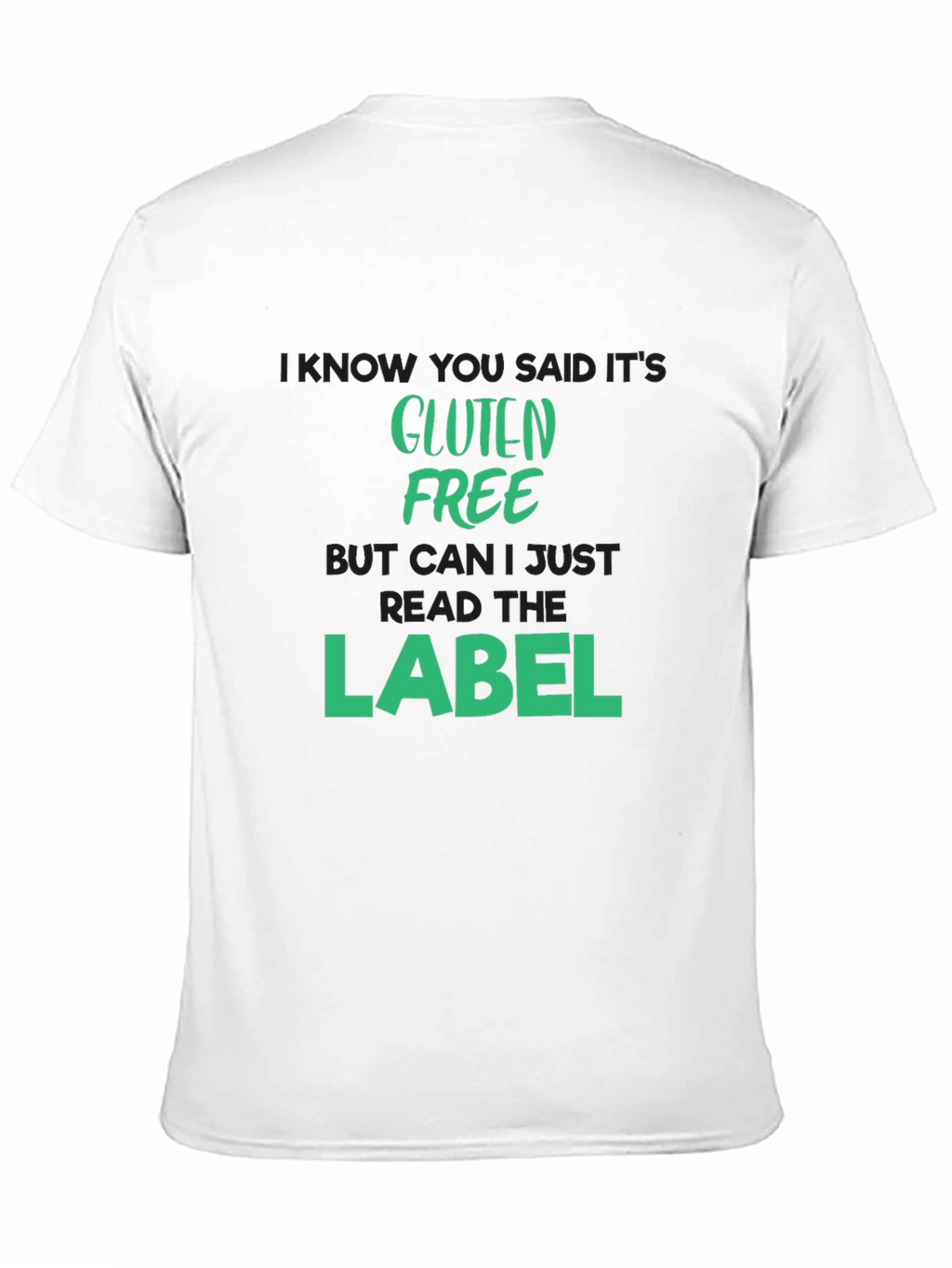 Gluten Free T-Shirt - Read The Label