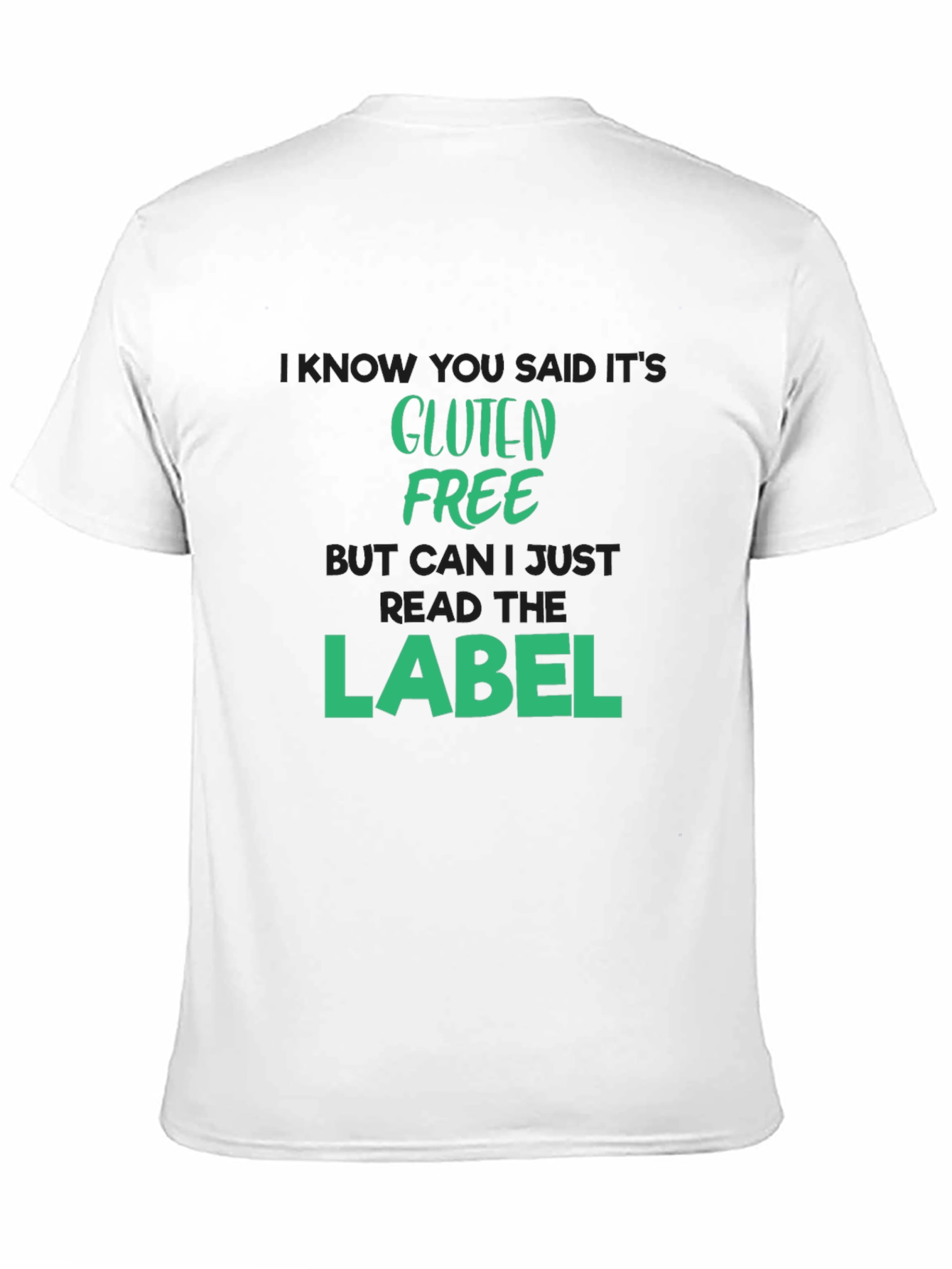 Gluten Free T-Shirt - Read The Label