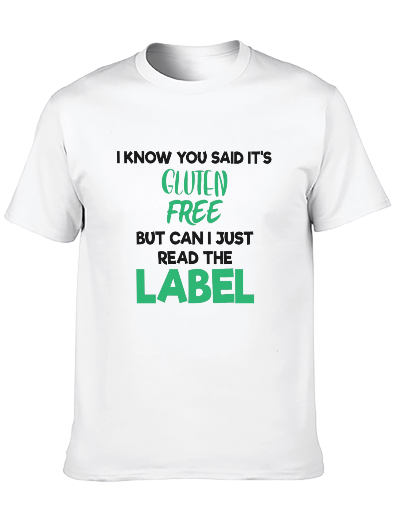 Gluten Free T-Shirt - Read The Label