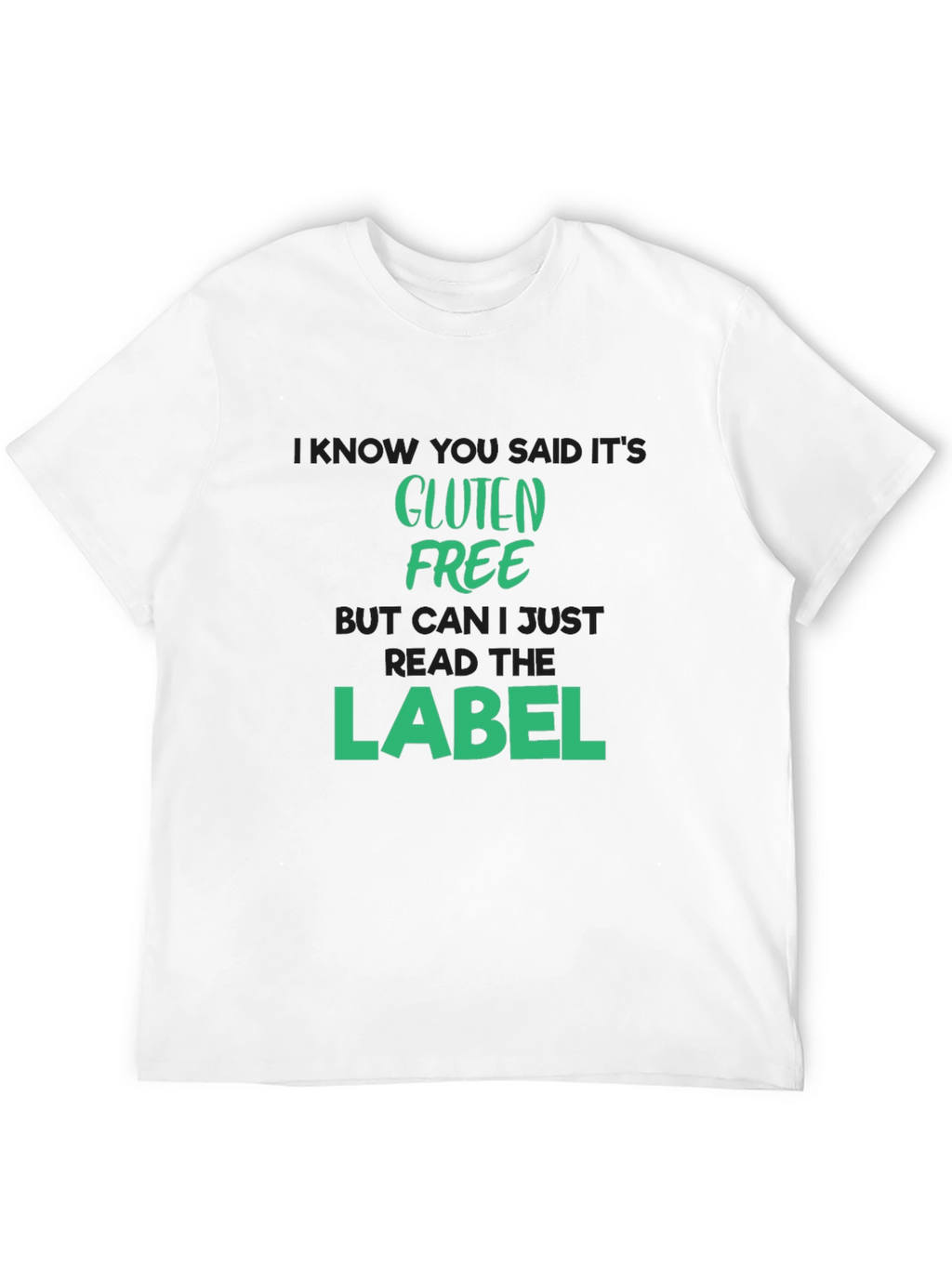 Gluten Free T-Shirt - Read The Label