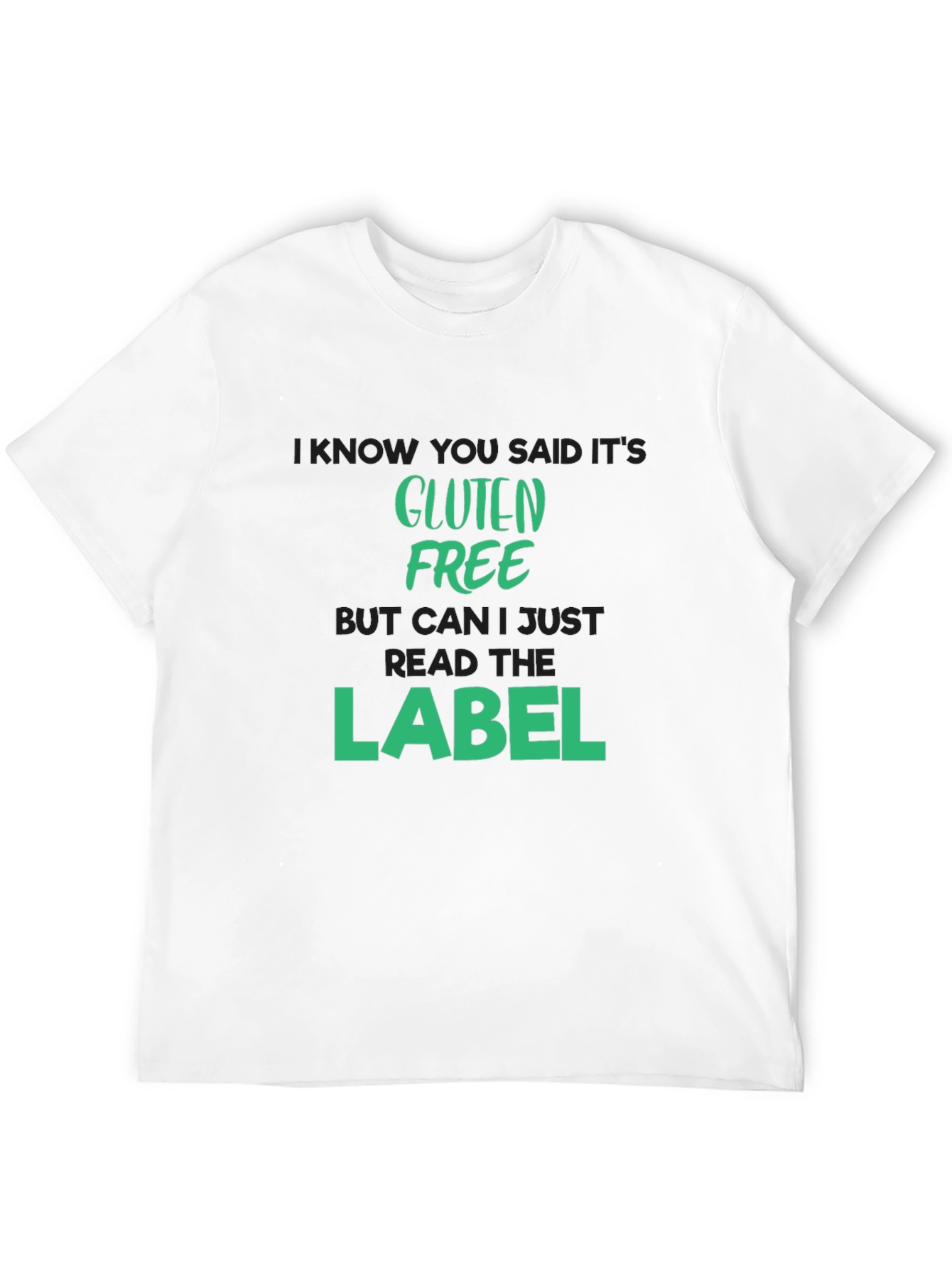 Gluten Free T-Shirt - Read The Label