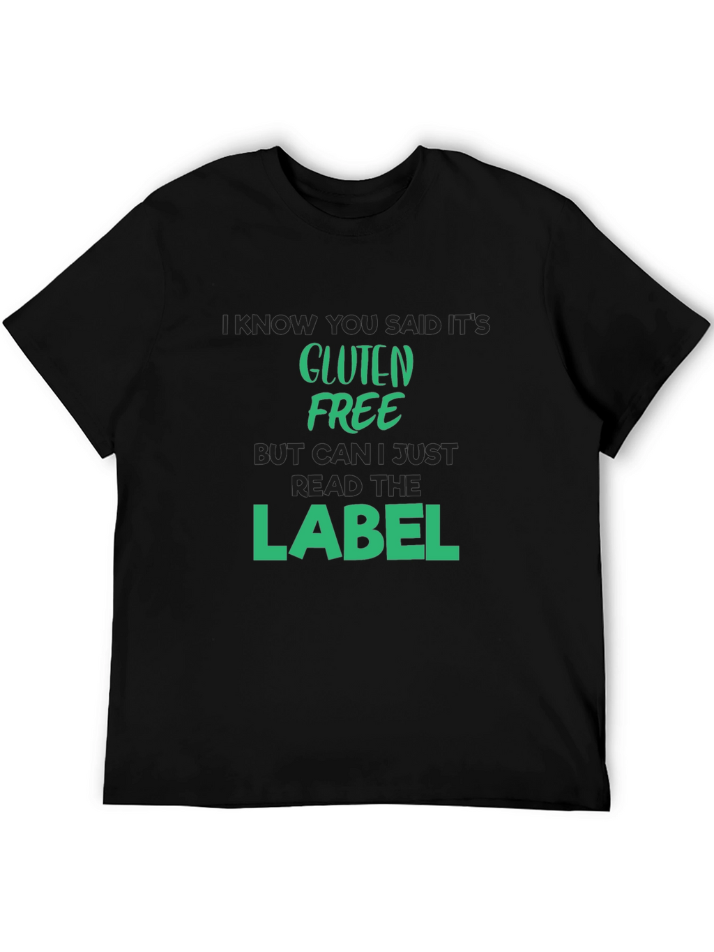 Gluten Free T-Shirt - Read The Label