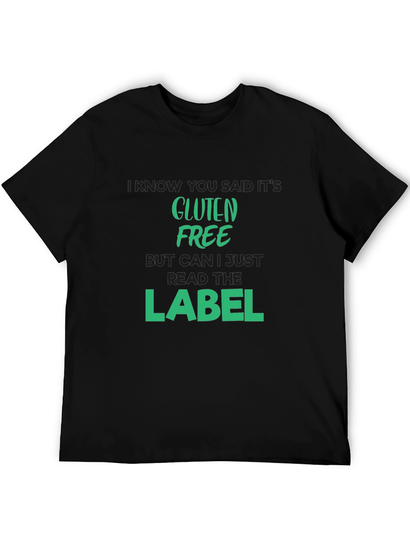 Gluten Free T-Shirt - Read The Label