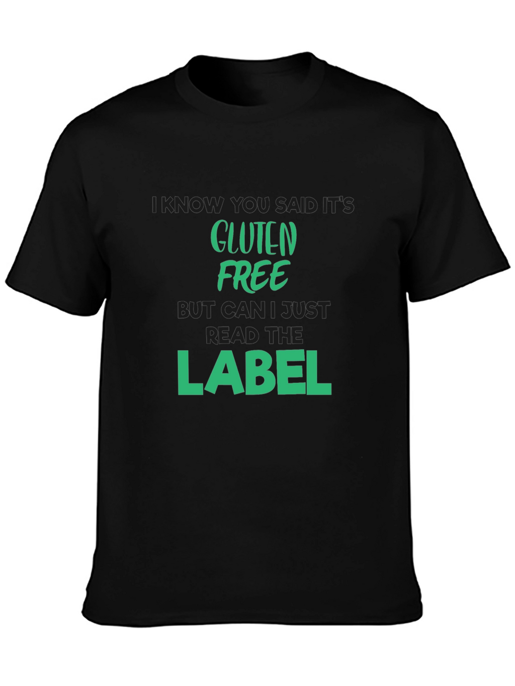 Gluten Free T-Shirt - Read The Label