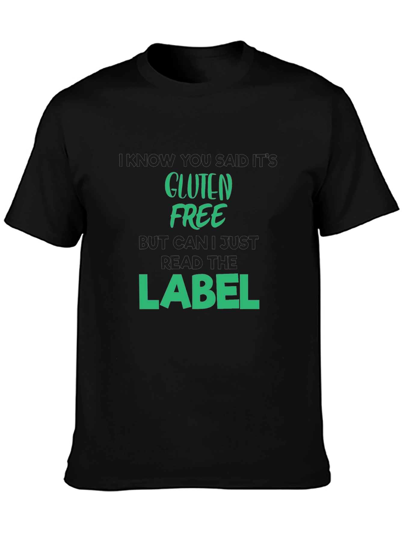 Gluten Free T-Shirt - Read The Label
