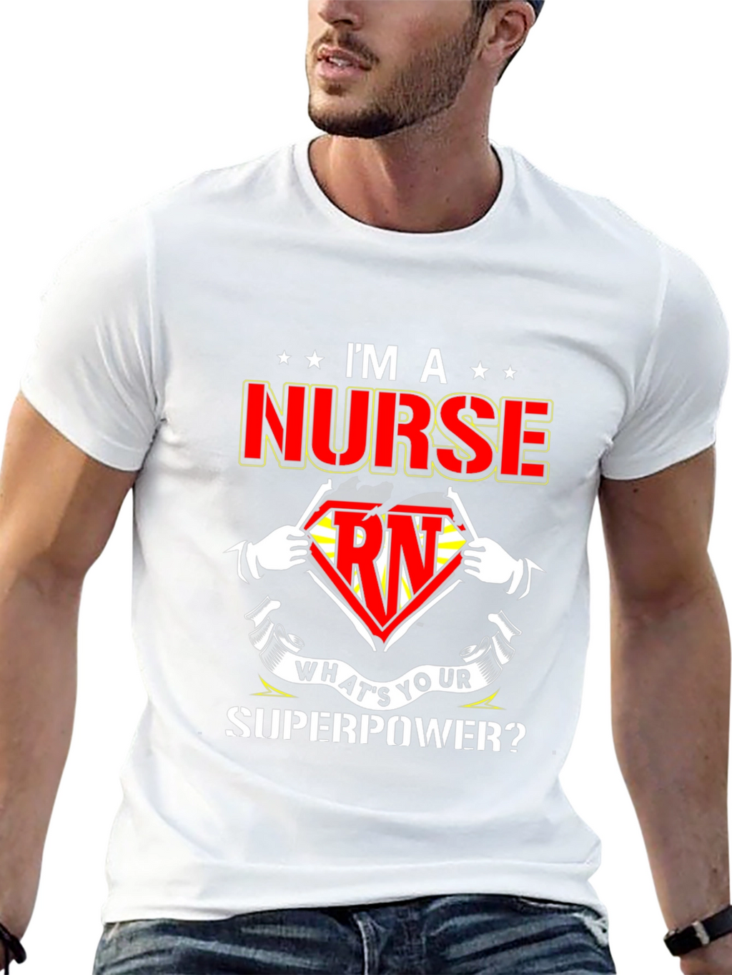 Im a Nurse Whats Your Superpower T-Shirt