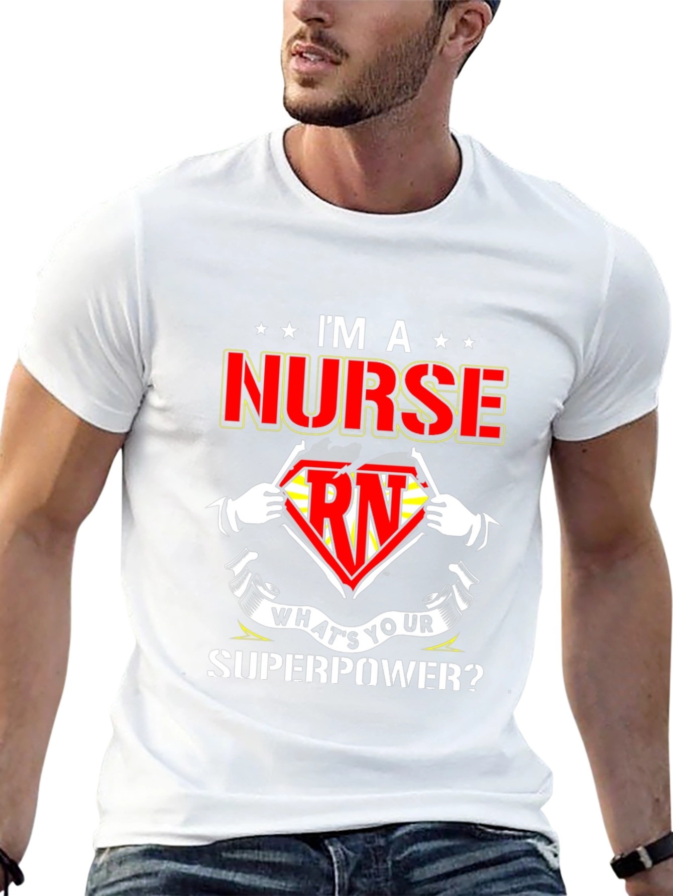 Im a Nurse Whats Your Superpower T-Shirt